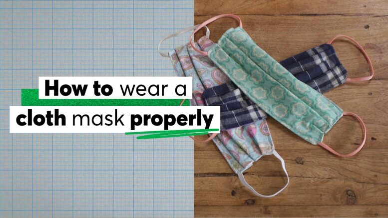 How To Wear A Cloth Mask Properly | Consumer Reports 1