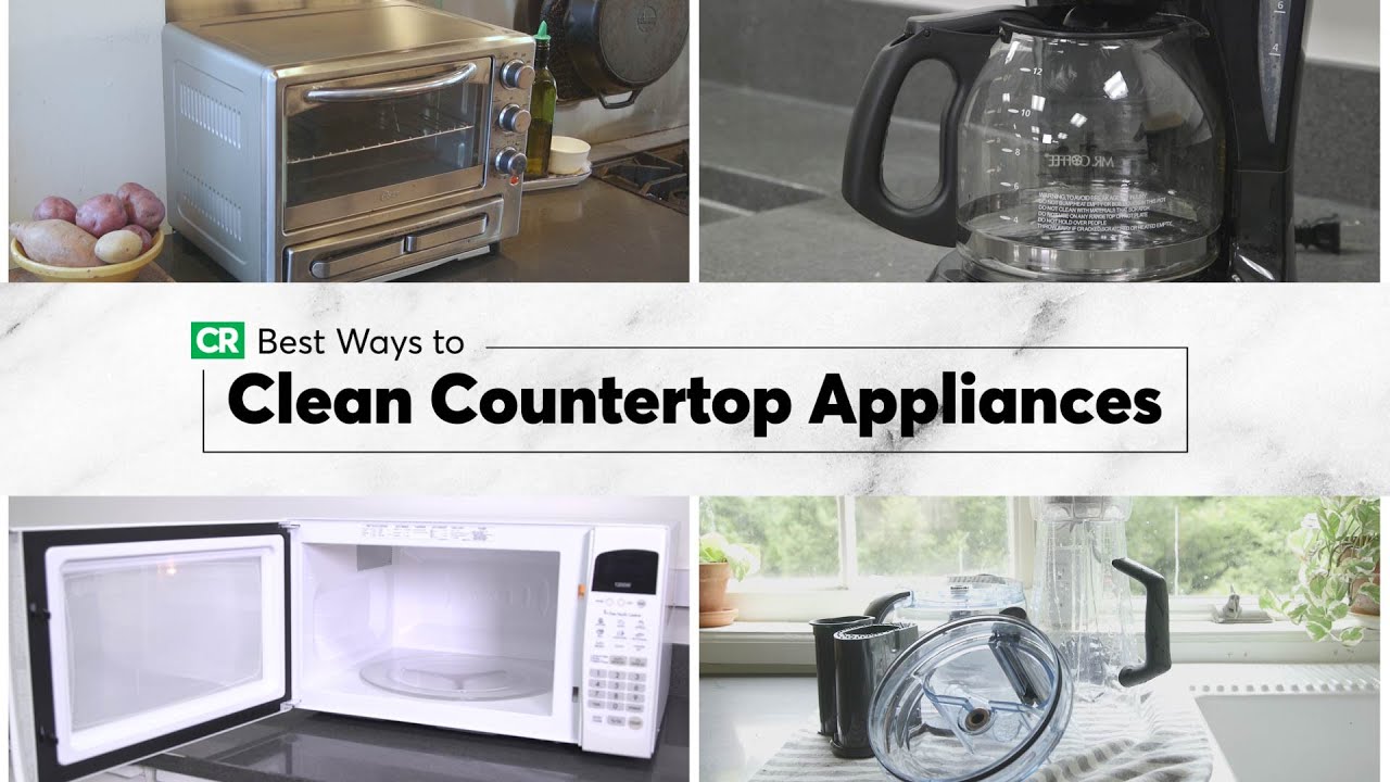 Best Ways to Clean Countertop Appliances Consumer Reports Easy