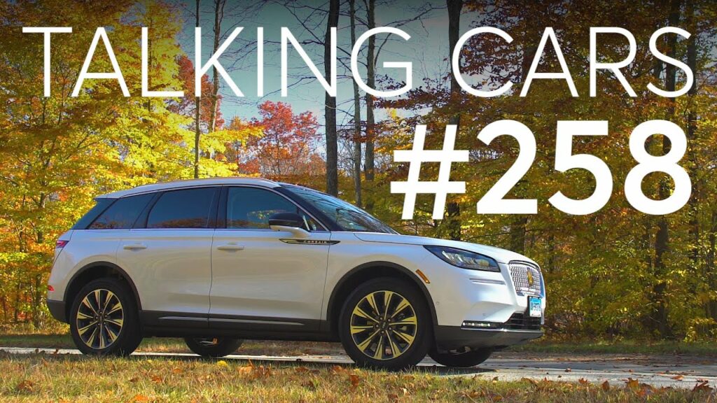 2020 Lincoln Corsair Test Results; Is It The Right Time to Buy an Electric Car? | Talking Cars #258 1