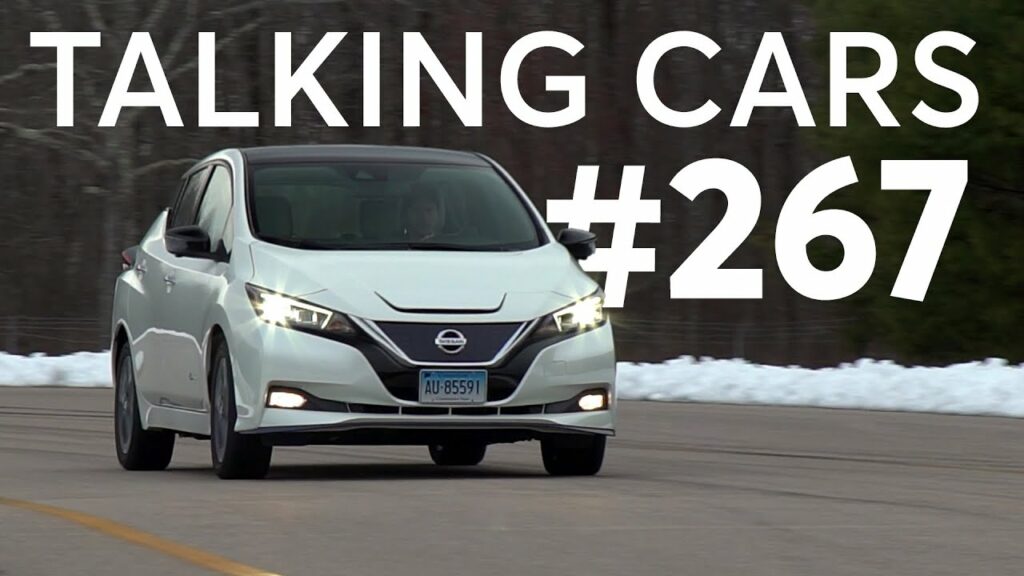 How To Get the Best Car Loan; 2020 Nissan Leaf Plus Test Results | Talking Cars #267 1
