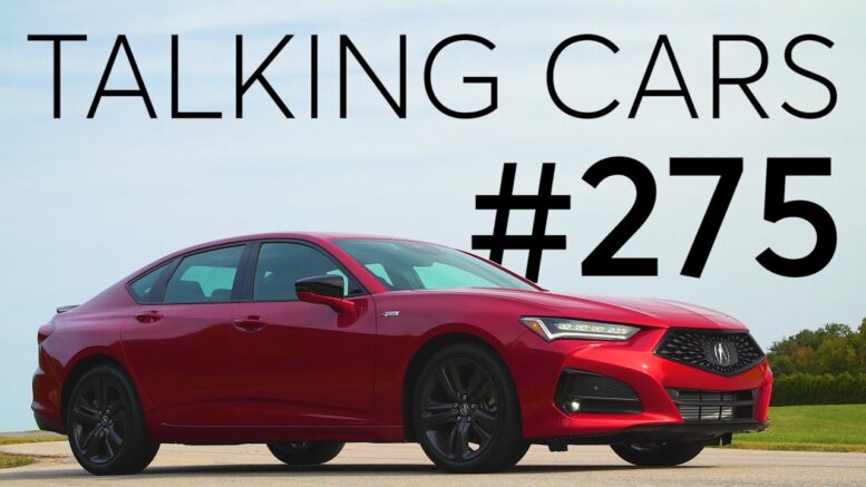 2021 Acura Tlx First Impressions; Winter Tires; Motor Oil 101 | Talking Cars #275 1