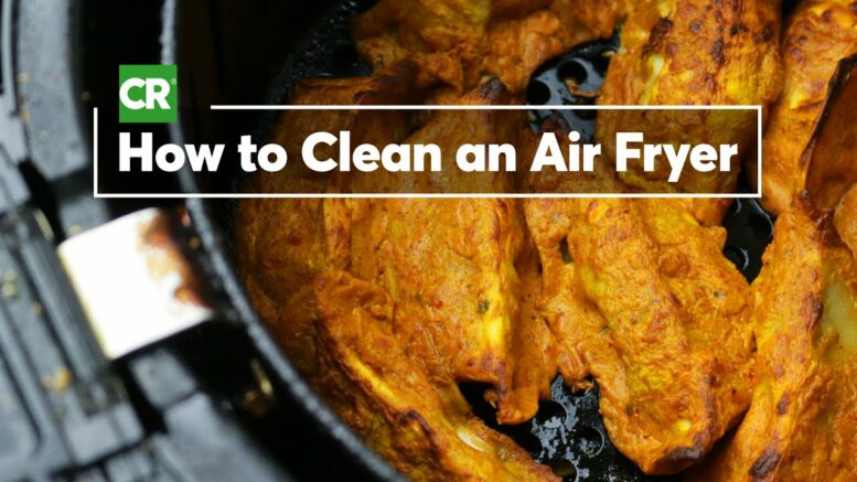 How To Deep Clean An Air Fryer | Consumer Reports 1
