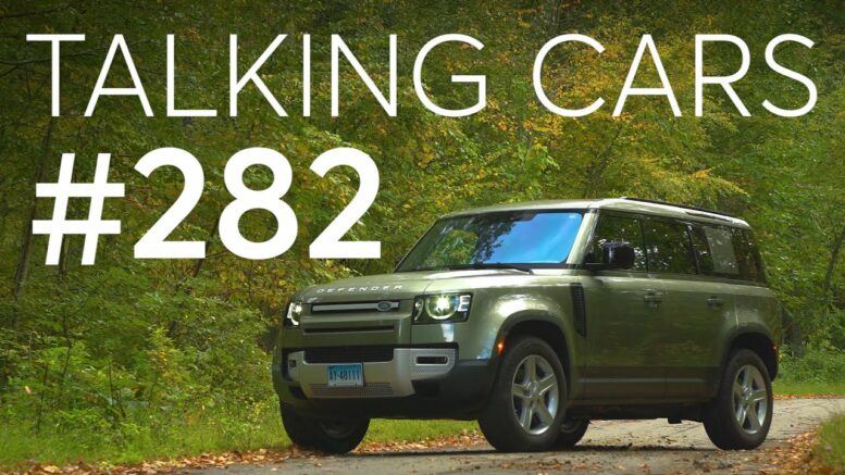 2020 Land Rover Defender First Impressions; Cr'S Annual Auto Reliability Survey | Talking Cars #282 1