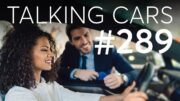 Car Shopping Etiquette; Pricey Pickups; Can Dash Cams Save On Insurance? | Talking Cars #289 5