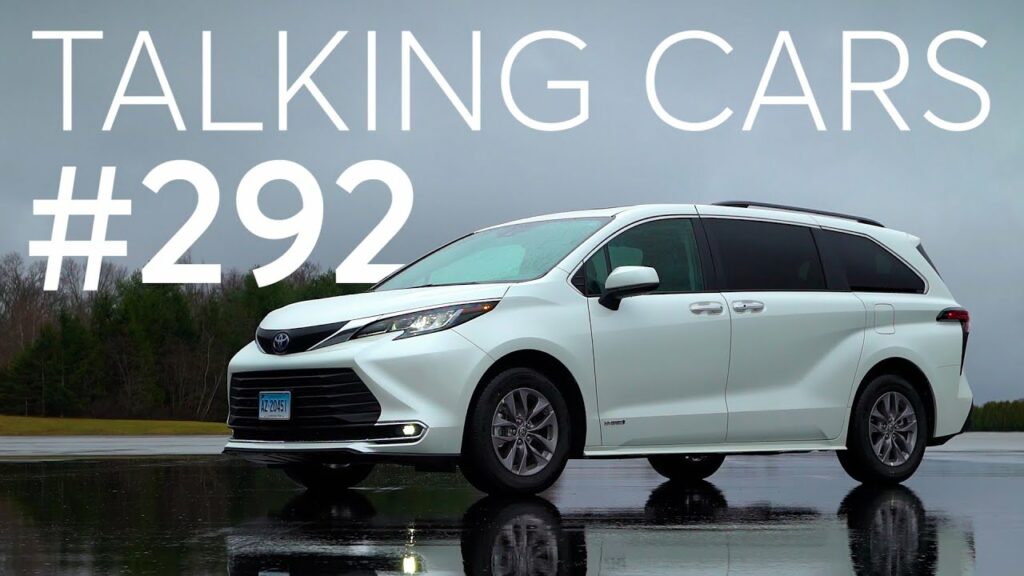 2021 Toyota Sienna First Impressions; Finding Parts for Classic Vehicles | Talking Cars #292 1