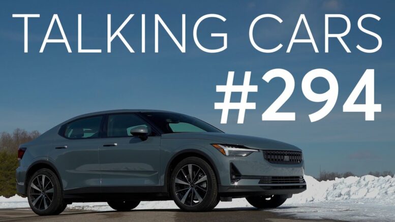 2021 Polestar 2 First Impressions; New Nissan Frontier &Amp; Pathfinder | Talking Cars #294 1