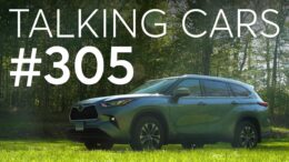 We Answer Questions About Our Recent Tesla Coverage; 2021 Toyota Highlander Hybrid Test Results 11