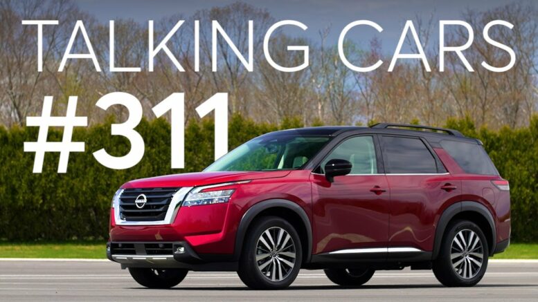 2022 Nissan Pathfinder; Driving Tips To Improve Fuel Economy | Talking Cars #311 1