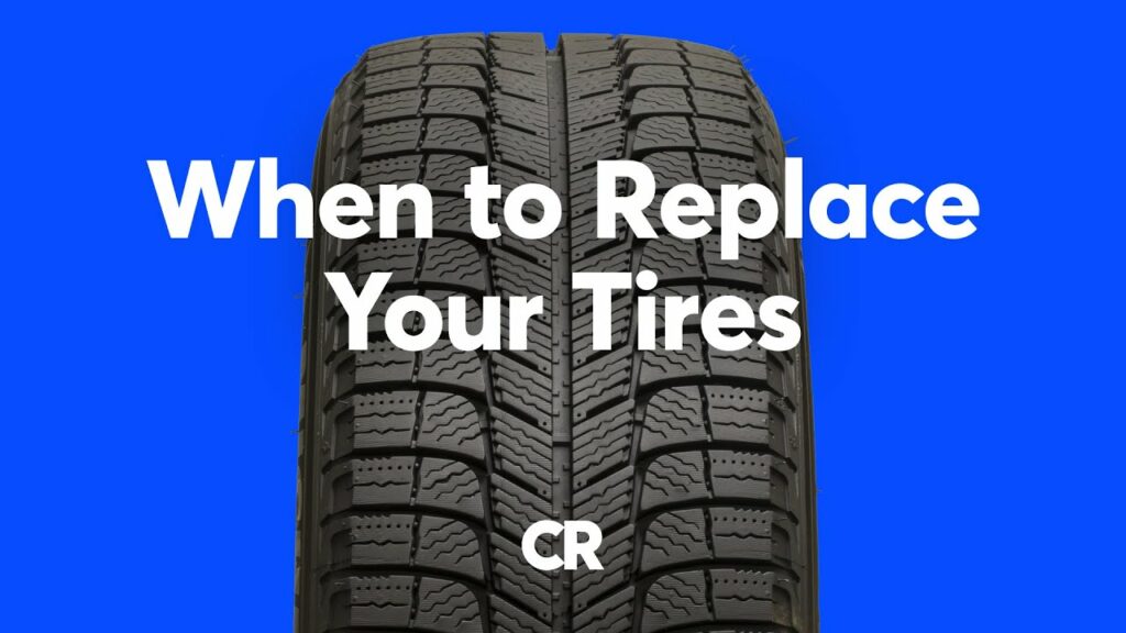 When to Replace Your Tires | Consumer Reports 1