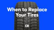 When To Replace Your Tires | Consumer Reports 2