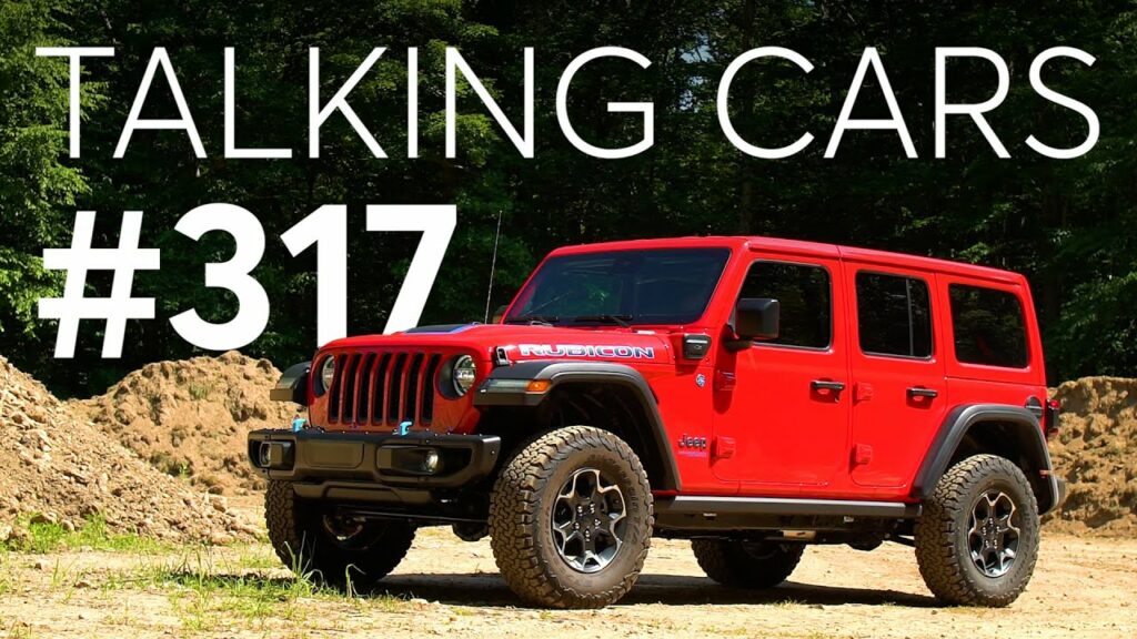 2021 Jeep Wrangler 4xe Driving Impressions; Chevrolet Bolt Battery Fire Danger | Talking Cars #317 1