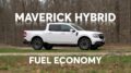 Fuel Economy On The 2022 Ford Maverick Hybrid | Consumer Reports 7