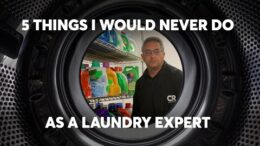 5 Things I Would Never Do As A Laundry Expert | Consumer Reports 12