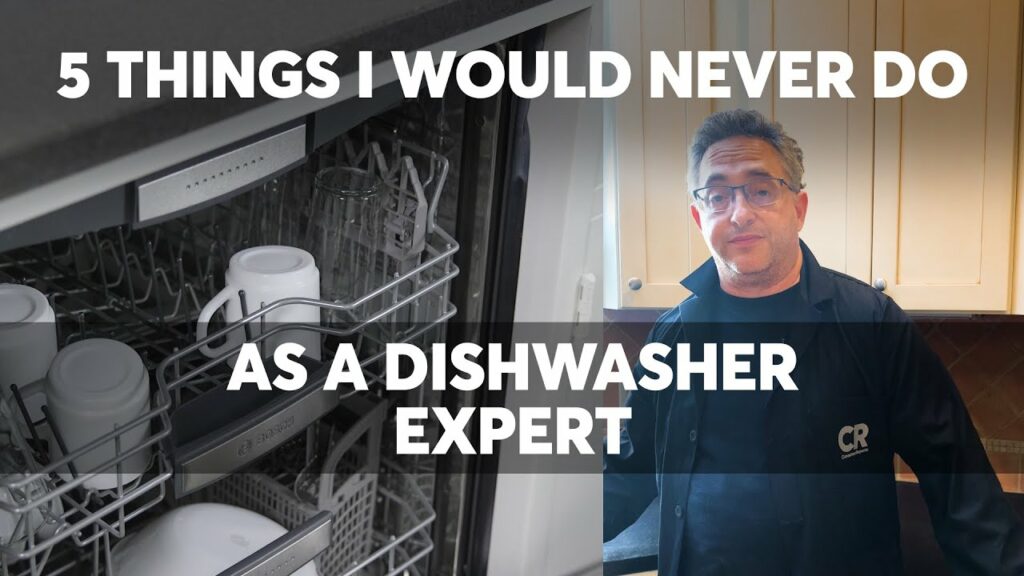 5 Things I Would Never Do as a Dishwasher Expert | Consumer Reports 1