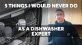 5 Things I Would Never Do As A Dishwasher Expert | Consumer Reports 26