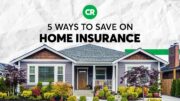 5 Ways To Save On Home Insurance | Consumer Reports 2