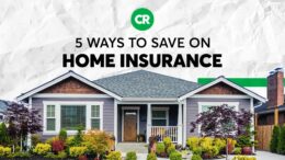 5 Ways To Save On Home Insurance | Consumer Reports 6