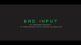 Bad Input - Coming Soon | Consumer Reports 11