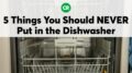 5 Things You Should Never Put In The Dishwasher | Consumer Reports 15