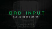 Bad Input: Facial Recognition | Consumer Reports 5