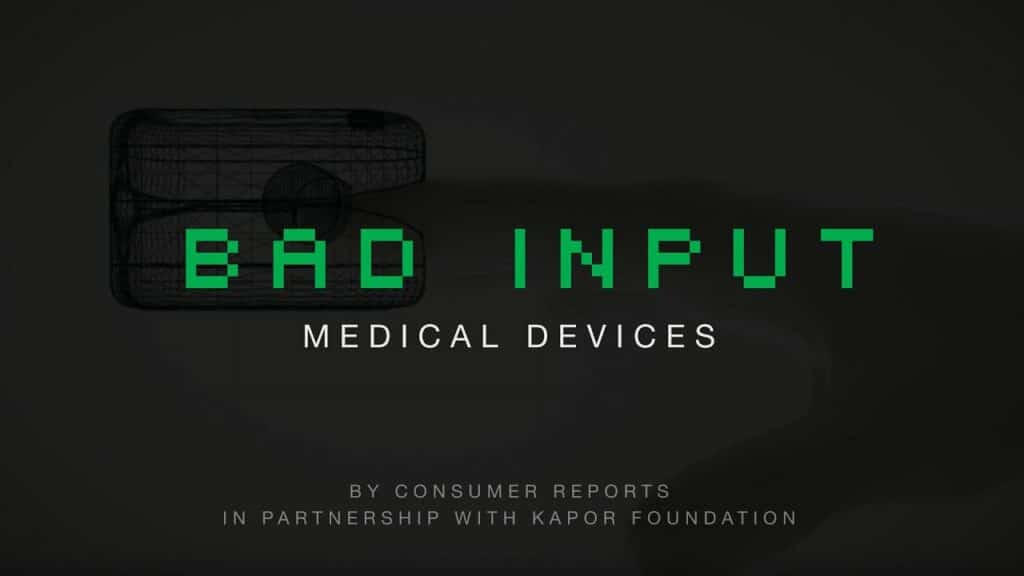 BAD INPUT: Medical Devices | Consumer Reports 1
