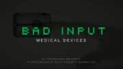 Bad Input: Medical Devices | Consumer Reports 3