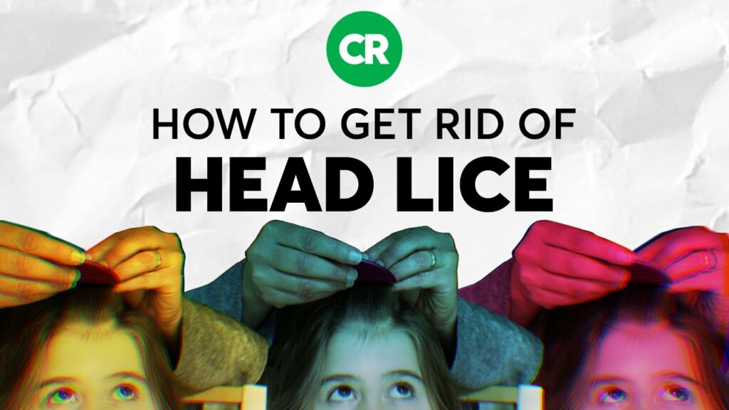How to Get Rid of Head Lice | Consumer Reports 1