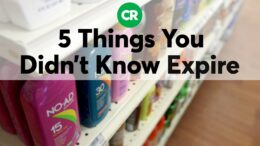 5 Things You Didn'T Know Expire | Consumer Reports 1