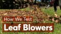 How We Test Leaf Blowers | Consumer Reports 30