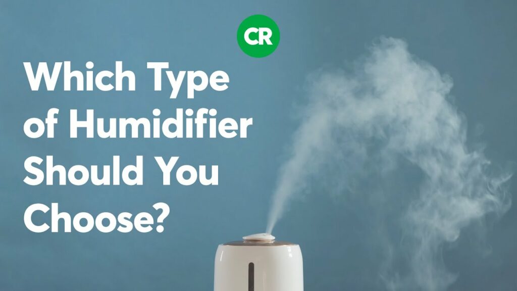Which type of humidifier should you choose? | Consumer Reports 1