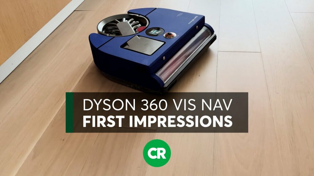 Dyson 360 Vis Nav First Impressions | Consumer Reports 1