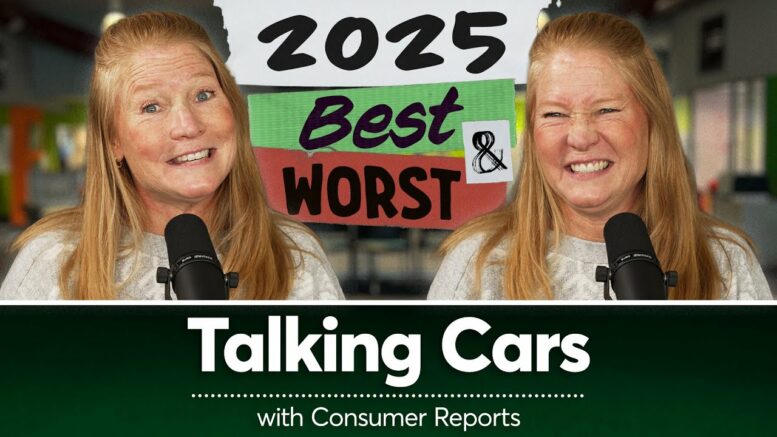 Best &Amp; Worst Cars Of 2025 | Talking Cars With Consumer Reports #489 1